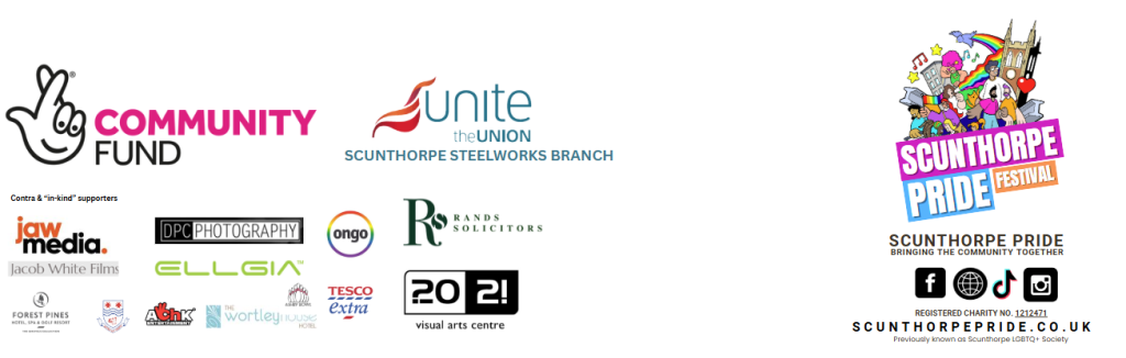 A promotional banner for Scunthorpe Pride, featuring the event's logo, community fund logos, and supporter logos. The design highlights inclusivity, diversity, and community support with colorful graphics and text.